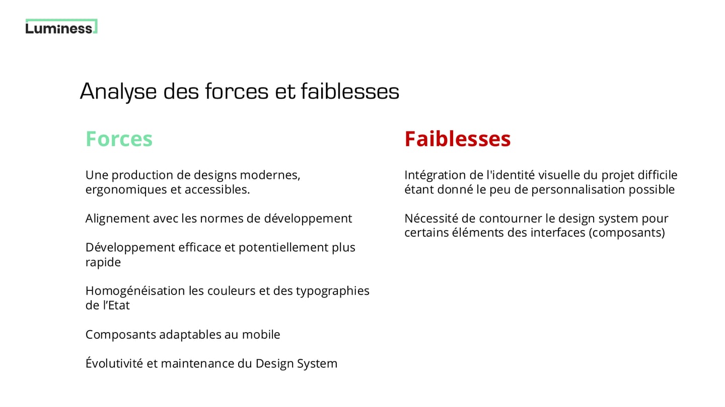 Diapositive de l'atelier UI : forces du DSFR (designs accessibles, alignement avec les normes de développement, développement plus rapide, composants adaptables au mobile, maintenance) face à ses faiblesses (identité visuelle difficile à intégrer, composants à contourner).